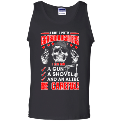 I HAVE TWO PRETTY GRANDDAUGHTERS-T-Shirt & Hoodie-Unisex Tank-Black