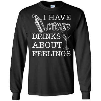 I Have Mixed Drinks About Feelings-T-Shirt & Hoodie-Long Sleeve T-Shirt-Black