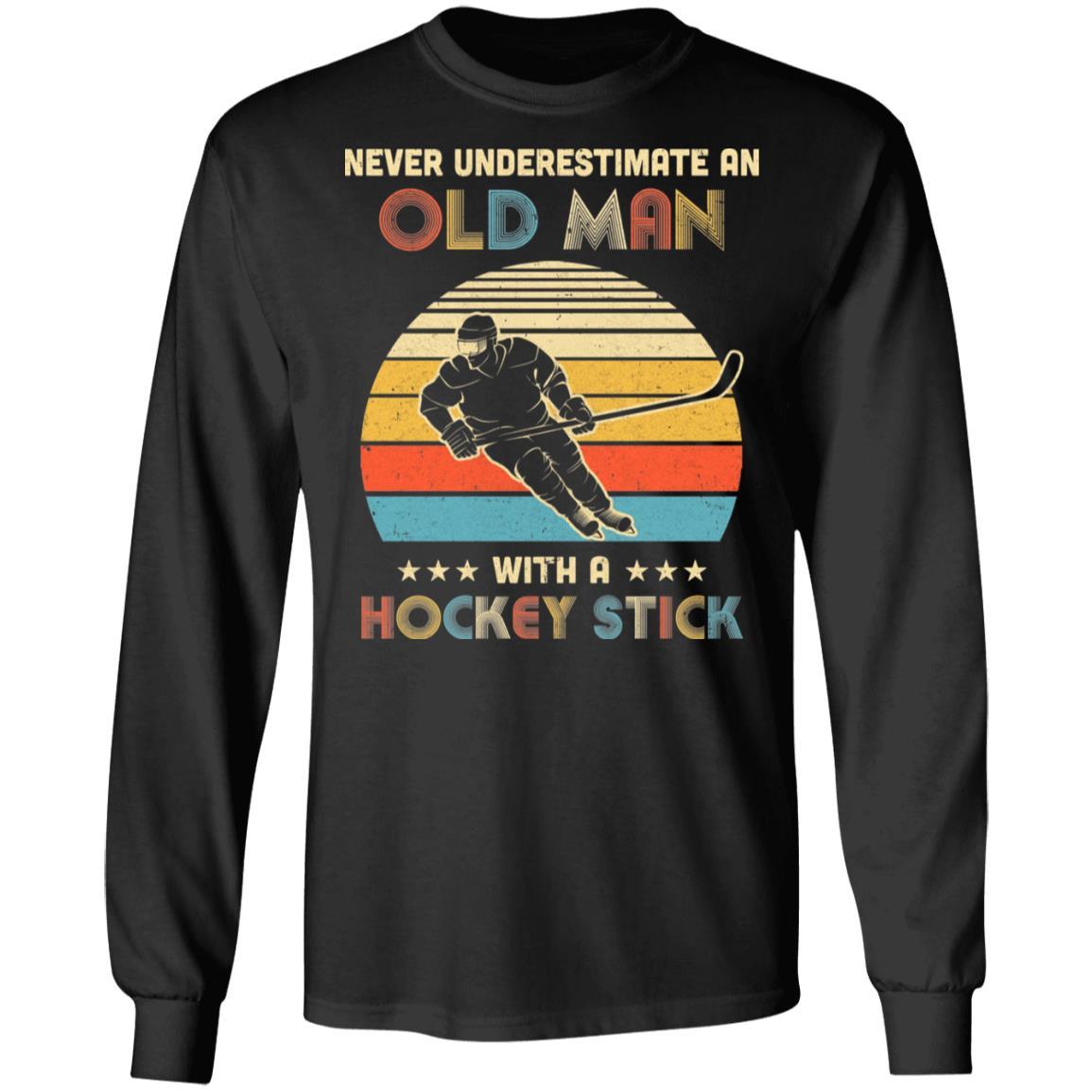 Never Underestimate An Old Man With A Hockey Stick Vintage-T-Shirt & Hoodie-Long Sleeve T-Shirt-Black