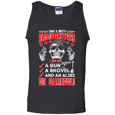 I HAVE A PRETTY DAUGHTER-T-Shirt & Hoodie-Unisex Tank-Black
