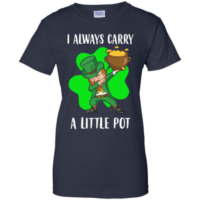 Dab I Always Carry A Little Pot Funny St Patricks Day-T-Shirt & Hoodie-Women's T-Shirt-Navy