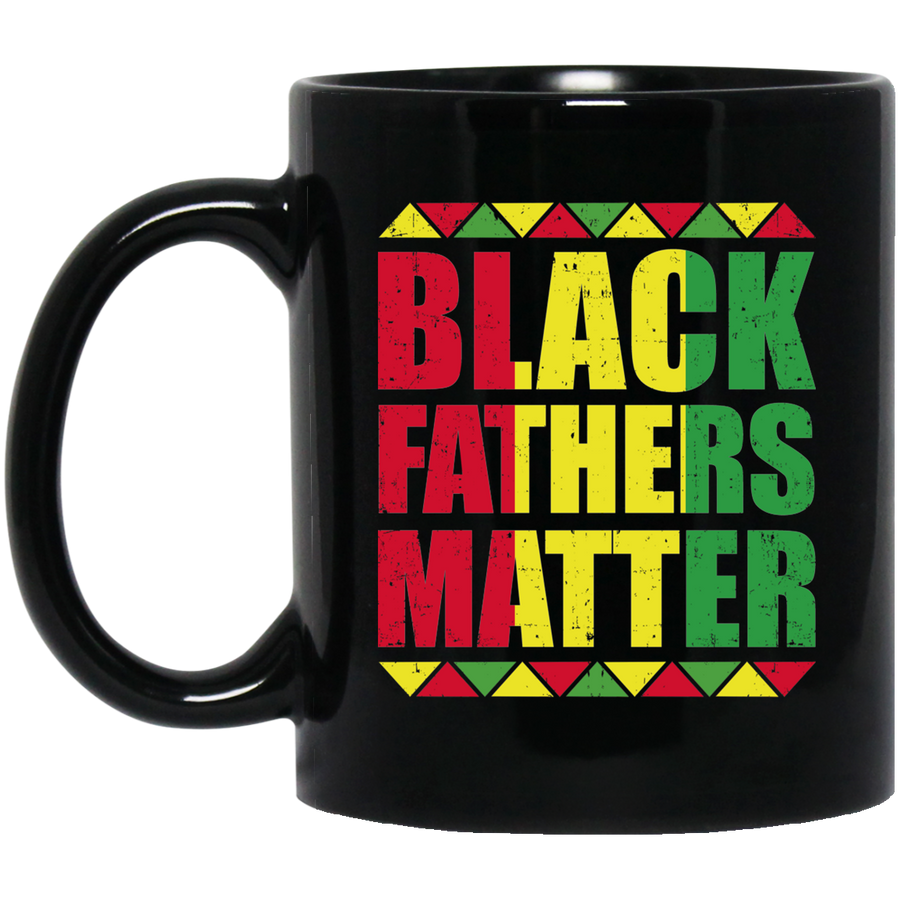 Black Fathers Matter African Dad Fathers Day Mug-Coffee Mug-BM11OZ 11 oz. Black Mug-Black