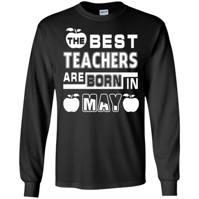 The Best Teachers Are Born In May-T-Shirt & Hoodie-Long Sleeve T-Shirt-Black