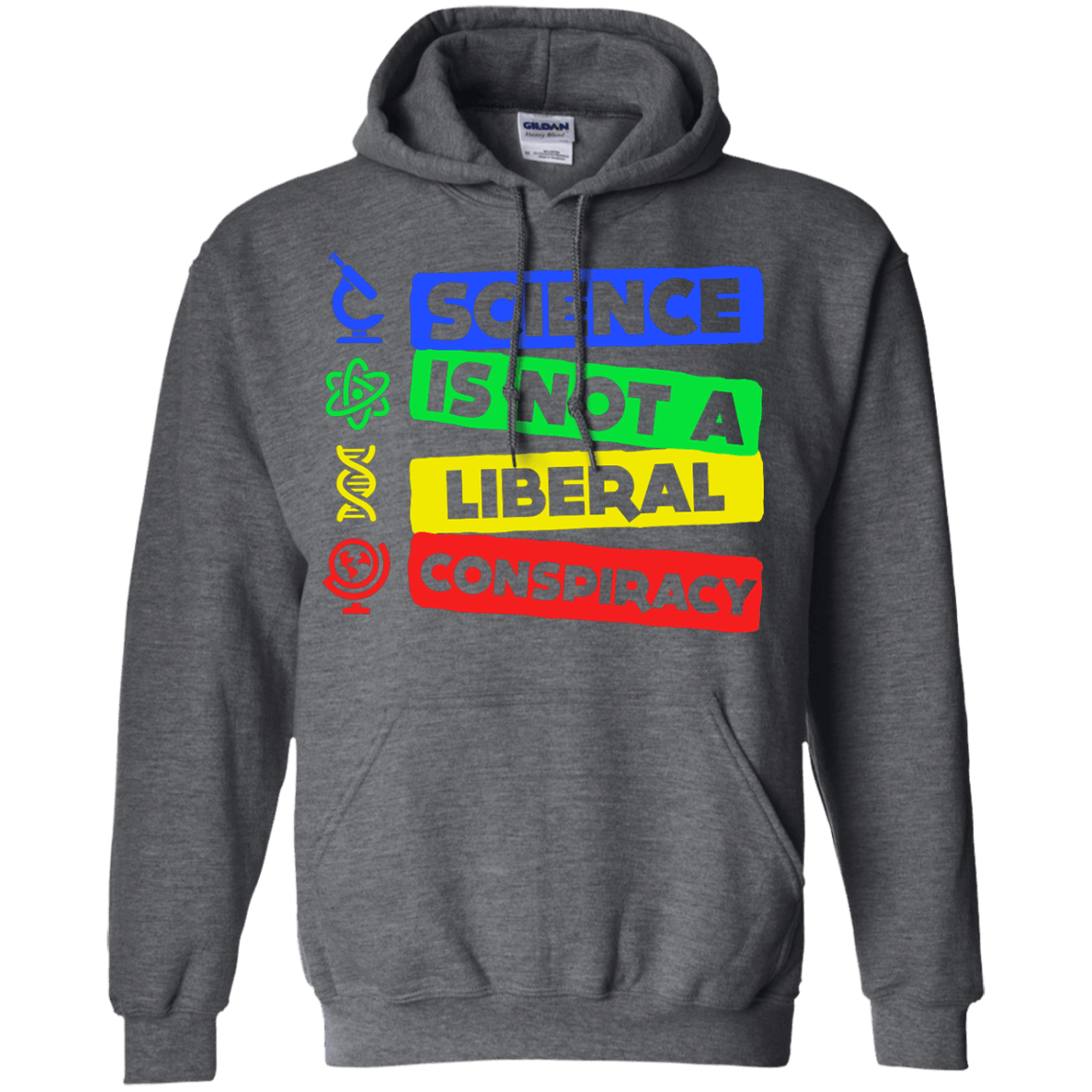Science Is Not A Liberal Conspiracy-T-Shirt & Hoodie-Pullover Hoodie-Dark Heather