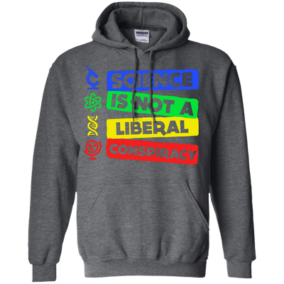 Science Is Not A Liberal Conspiracy-T-Shirt & Hoodie-Pullover Hoodie-Dark Heather