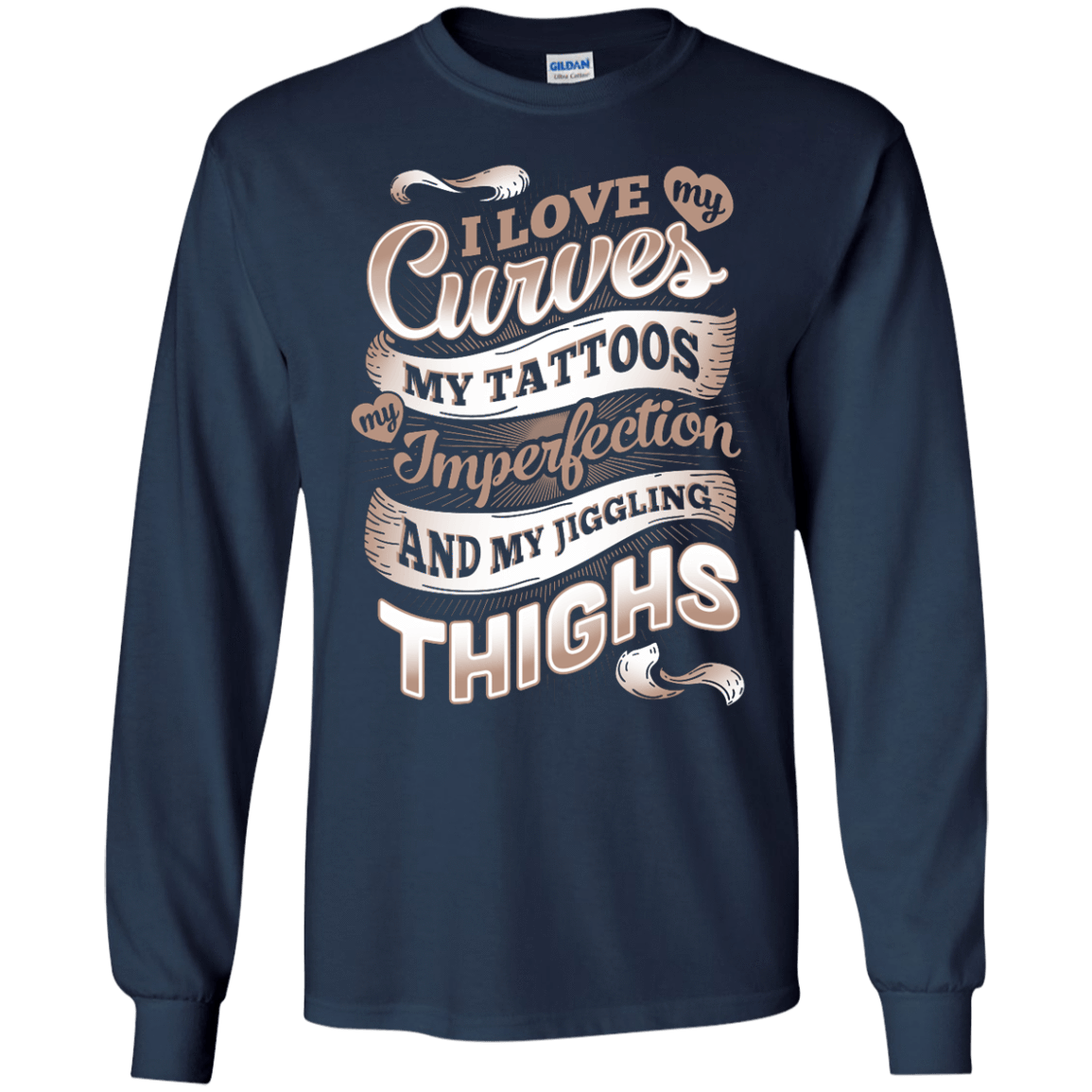 I Love My Curves My Tattoos My Imperfections-T-Shirt & Hoodie-Long Sleeve T-Shirt-Navy