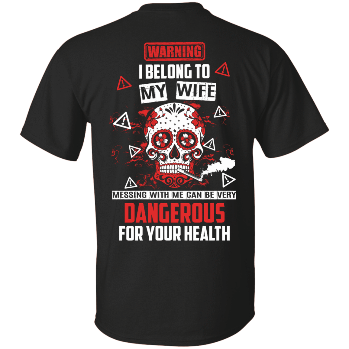 Warning I Belong To My Wife T Shirt-T-Shirt & Hoodie-Classic T-Shirt-Black