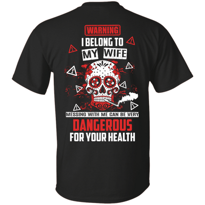 Warning I Belong To My Wife T Shirt-T-Shirt & Hoodie-Classic T-Shirt-Black