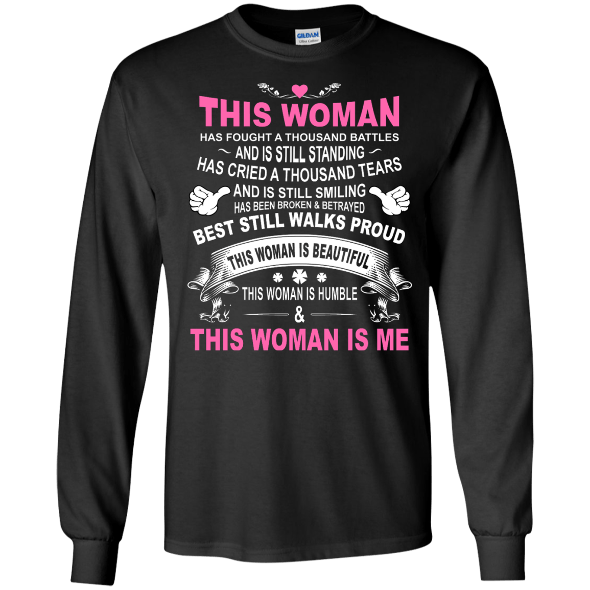 This Woman Has Fought A Thousand Battles This Woman Is Me-T-Shirt & Tank Top-Long Sleeve T-Shirt-Black