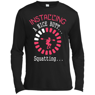 Installing A Nice Butt... Squatting...-T-Shirt & Hoodie-Long Sleeve T-Shirt-Black
