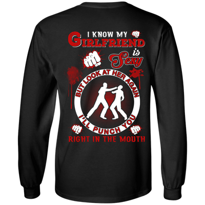 I Know My Girlfriend Is Sexy But Look At Her Again-T-Shirt & Hoodie-Long Sleeve T-Shirt-Black