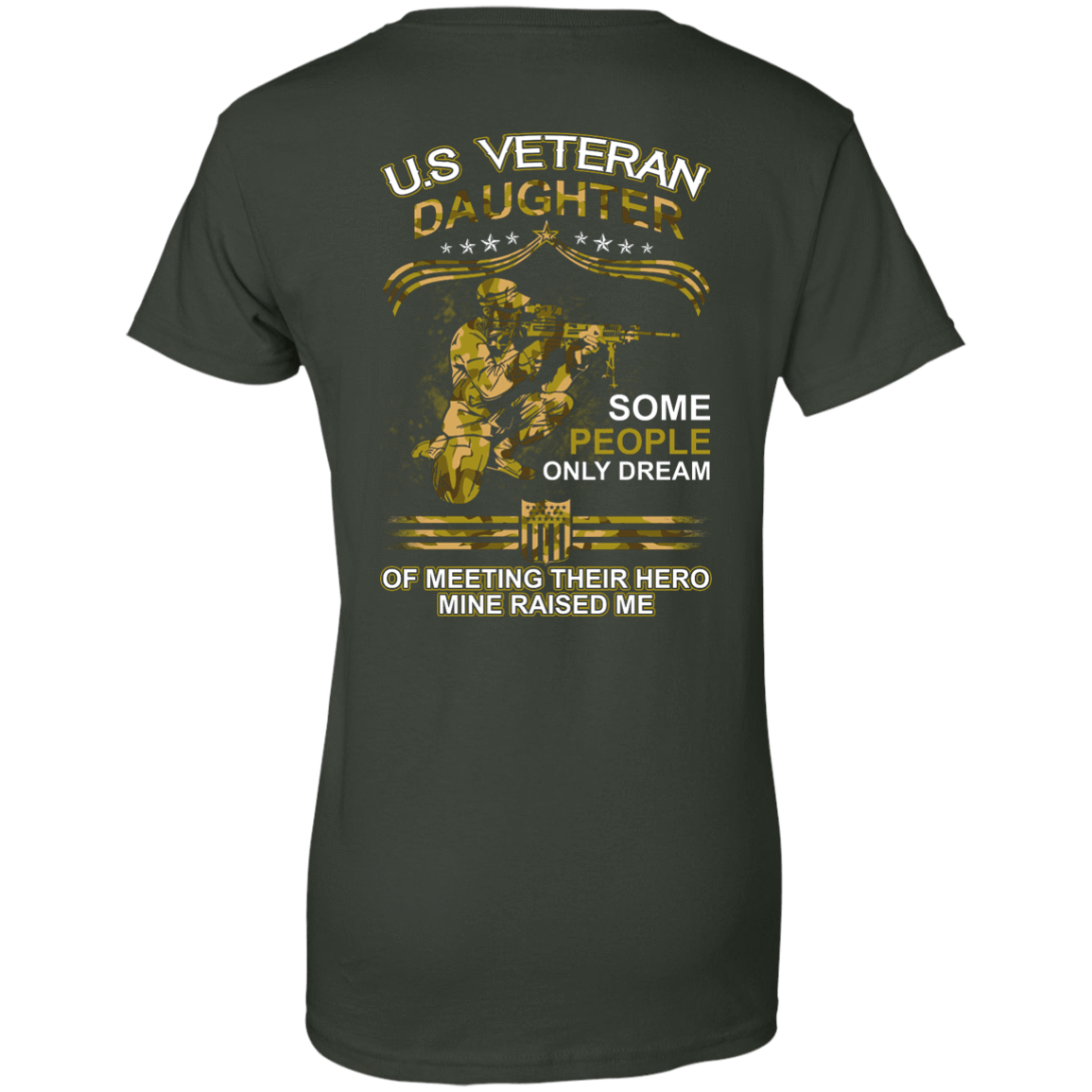 U.S. Veteran Daughter Some People Only Dream Of Meeting-T-Shirt & Hoodie-Women's T-Shirt-Forest Green