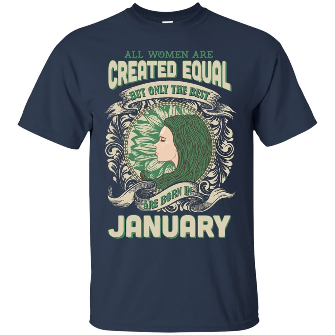 All Women Are Created Equal The Best Born In JANUARY-T-Shirt & Hoodie-Classic T-Shirt-Navy