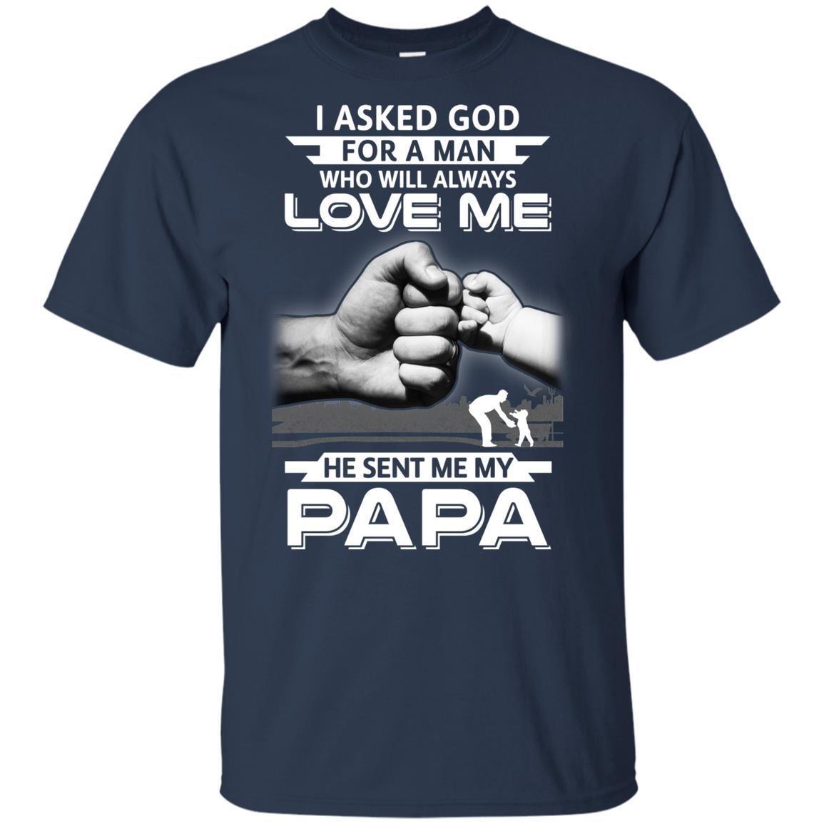 I Asked God For A Man Who Always Love Me Papa Youth-Youth Shirt-Youth T-Shirt-Navy