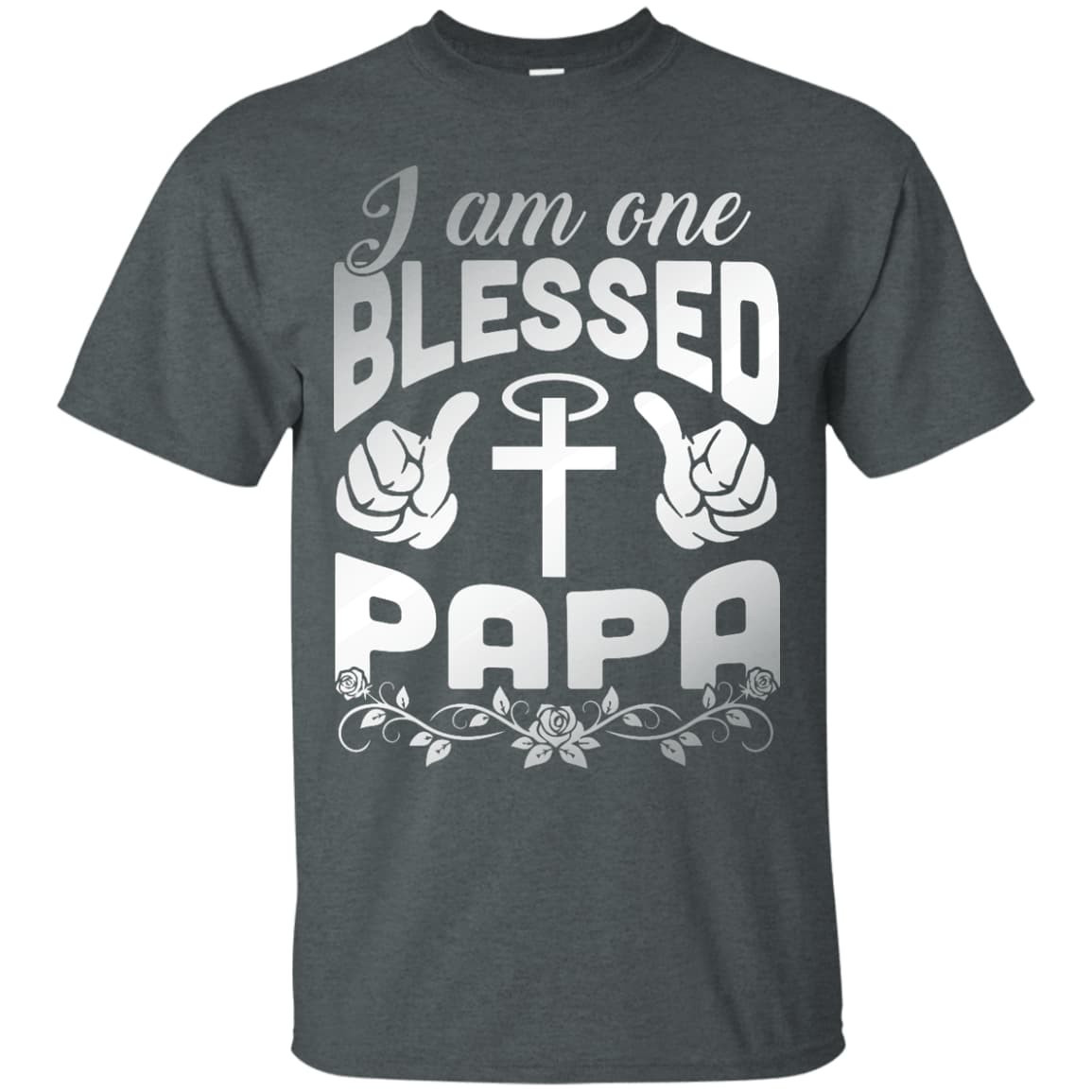 I Am One Blessed Papa-T-Shirt & Hoodie-Classic T-Shirt-Dark Heather