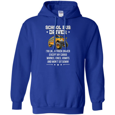 Funny School Bus Driver I'm Like A Truck Driver Gift-T-Shirt & Hoodie-Pullover Hoodie-Royal