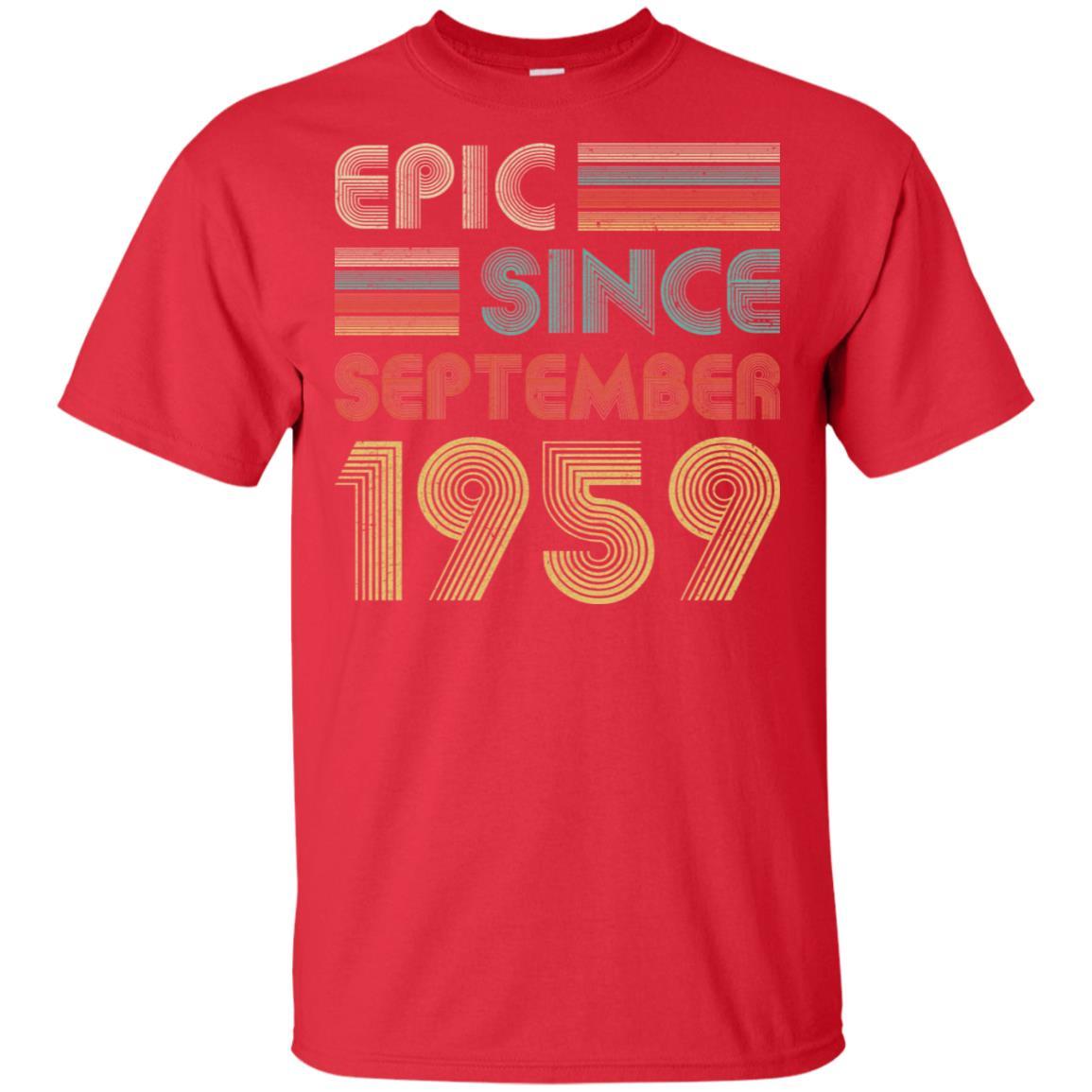 Epic Since September 1959 62th Birthday Gift 62 Yrs Old-T-Shirt & Hoodie-Classic T-Shirt-Red