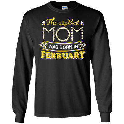 The Best Mom Was Born In February-T-Shirt & Hoodie-Long Sleeve T-Shirt-Black