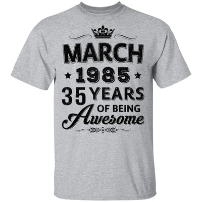 Vintage 1985 March 35Th Birthday Gift Being Awesome-T-Shirt & Tank Top-Classic T-Shirt-Sport Grey