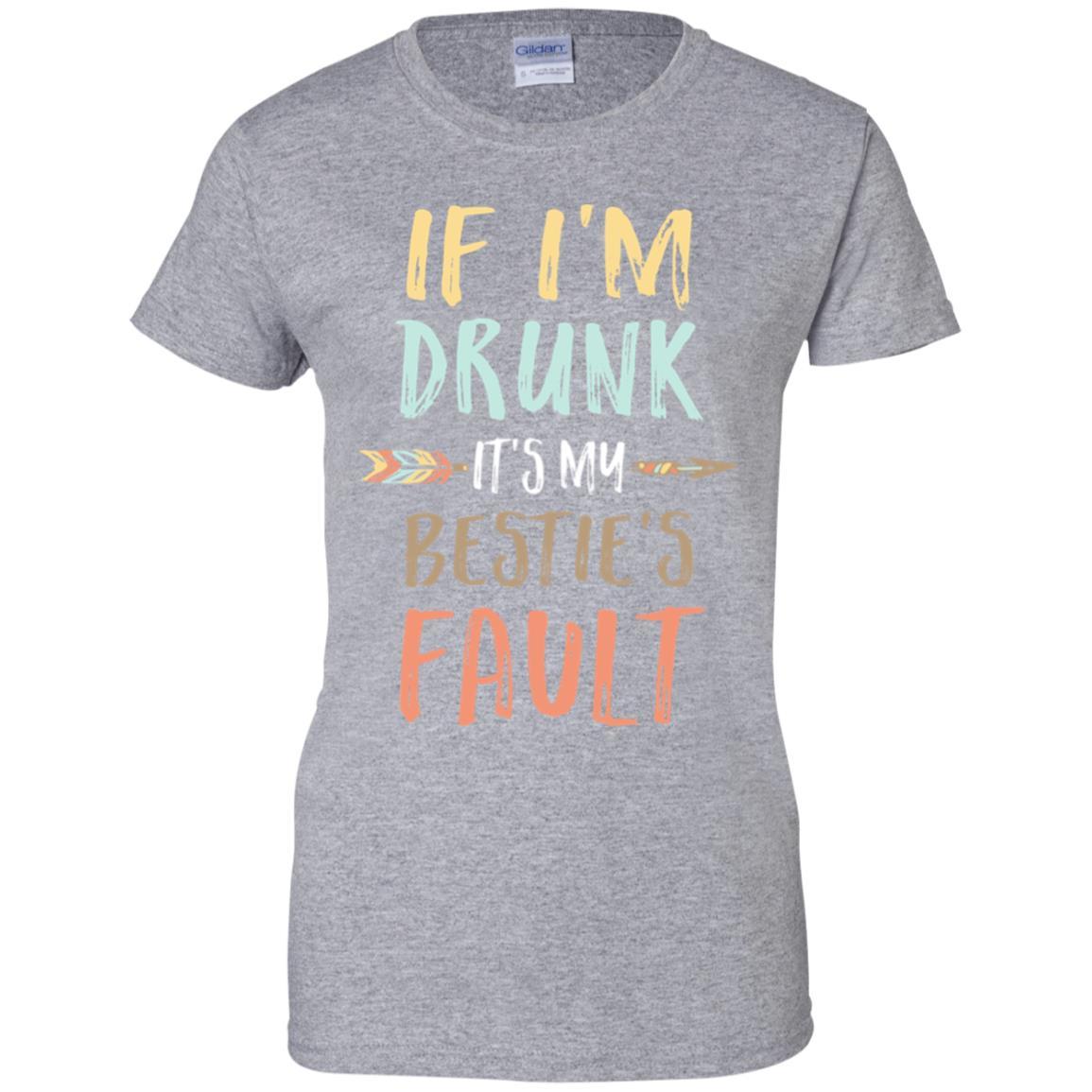 Funny If I'm Drunk It's My Bestie's Fault Drink Wine-T-Shirt & Tank Top-Women's T-Shirt-Sport Grey