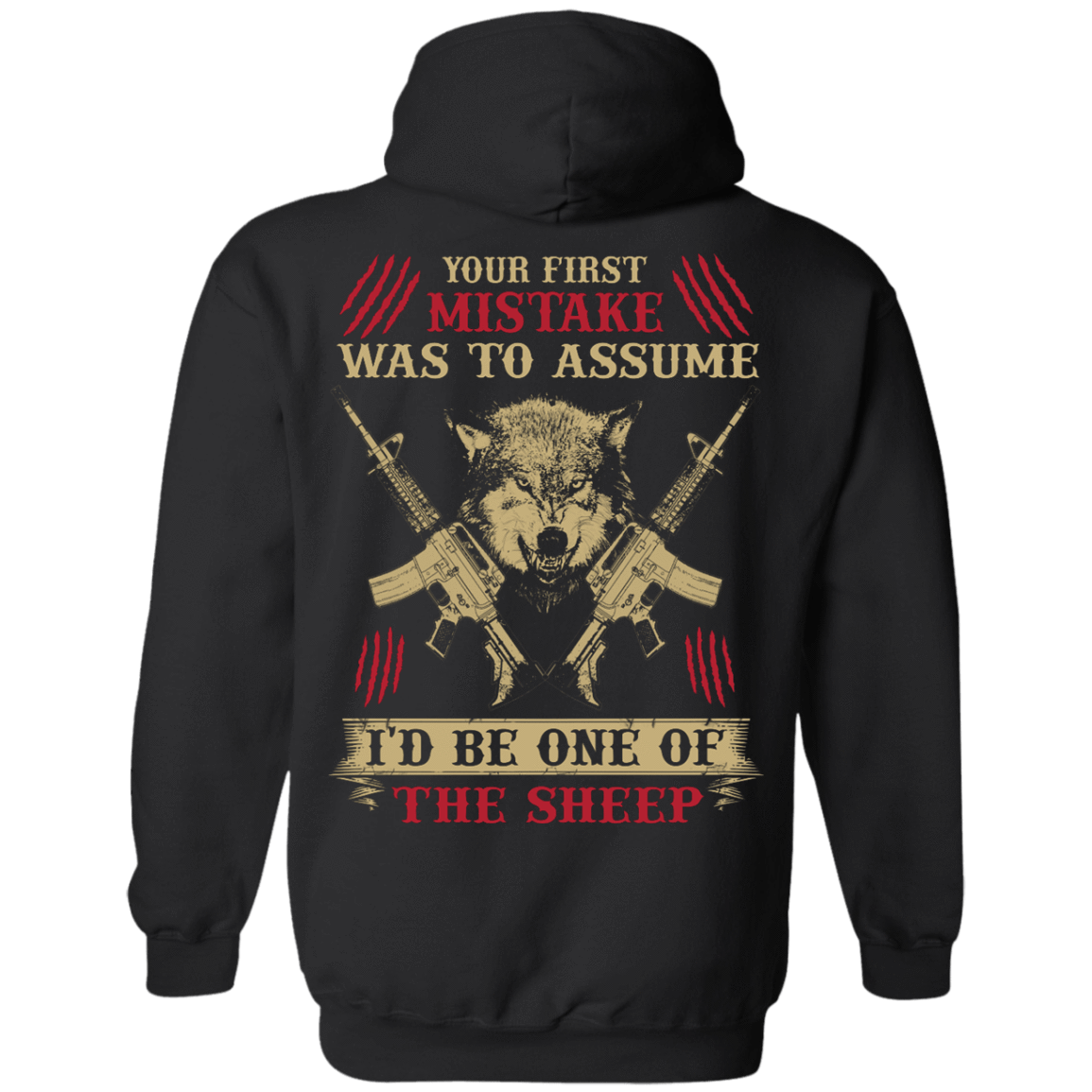 Your First Mistake Was To Assume-T-Shirt & Hoodie-Pullover Hoodie-Black