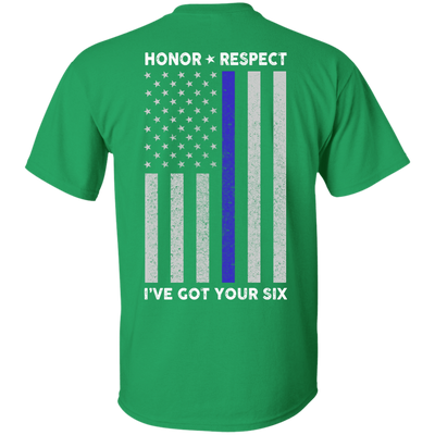 I've Got Your Six Honor Respect Thin Blue Line Police-T-Shirt & Hoodie-Classic T-Shirt-Irish Green