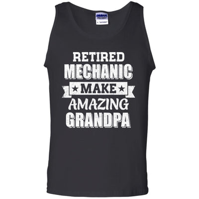 Funny Retired Machanic Make Amazing Grandpa Gifts-T-Shirt & Hoodie-Unisex Tank-Black