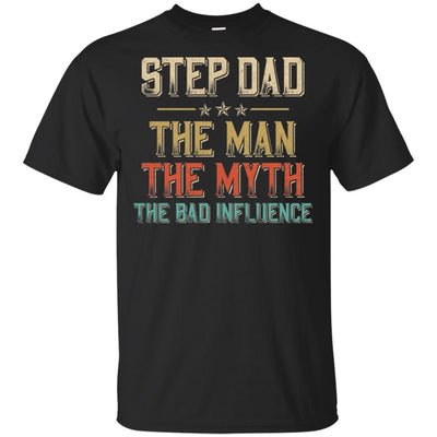 Vintage Step Dad The Man The Myth The Bad Influence-T-Shirt & Hoodie-Classic T-Shirt-Black