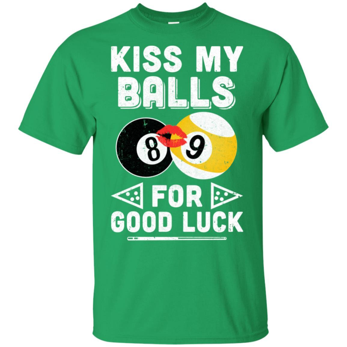 Funny Pool Billiard Kiss My Balls For Good Luck-T-Shirt & Hoodie-Classic T-Shirt-Irish Green