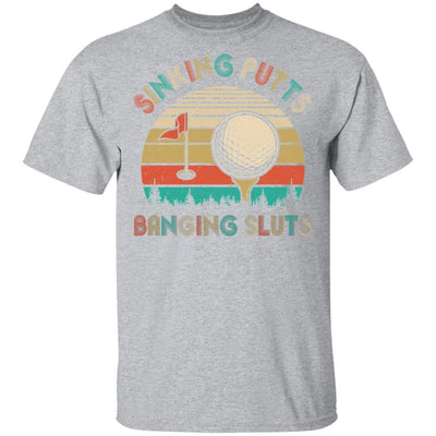 Golfer Sinking Putts Banging Sluts Vintage Golf Funny Gifts-T-Shirt & Hoodie-Classic T-Shirt-Sport Grey