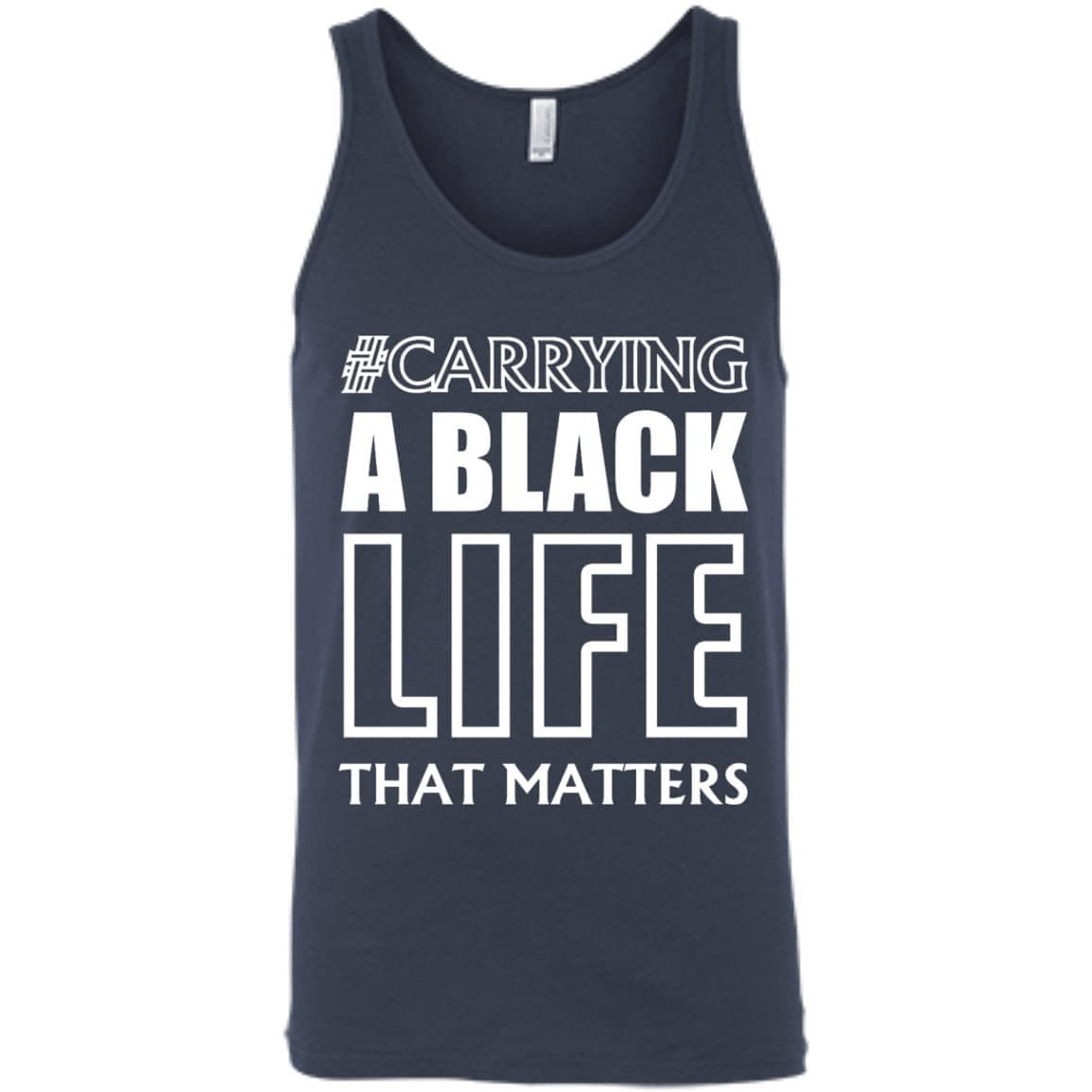 Carrying A Black Life That Matters T Shirt-T-Shirt & Hoodie-Unisex Tank-Navy