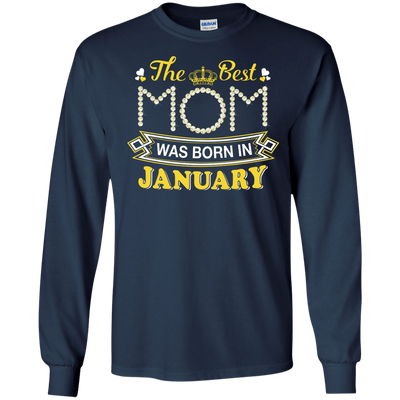 The Best Mom Was Born In January-T-Shirt & Hoodie-Long Sleeve T-Shirt-Navy