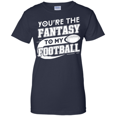 You're The Fantasy To My Football-T-Shirt & Hoodie-Women's T-Shirt-Navy