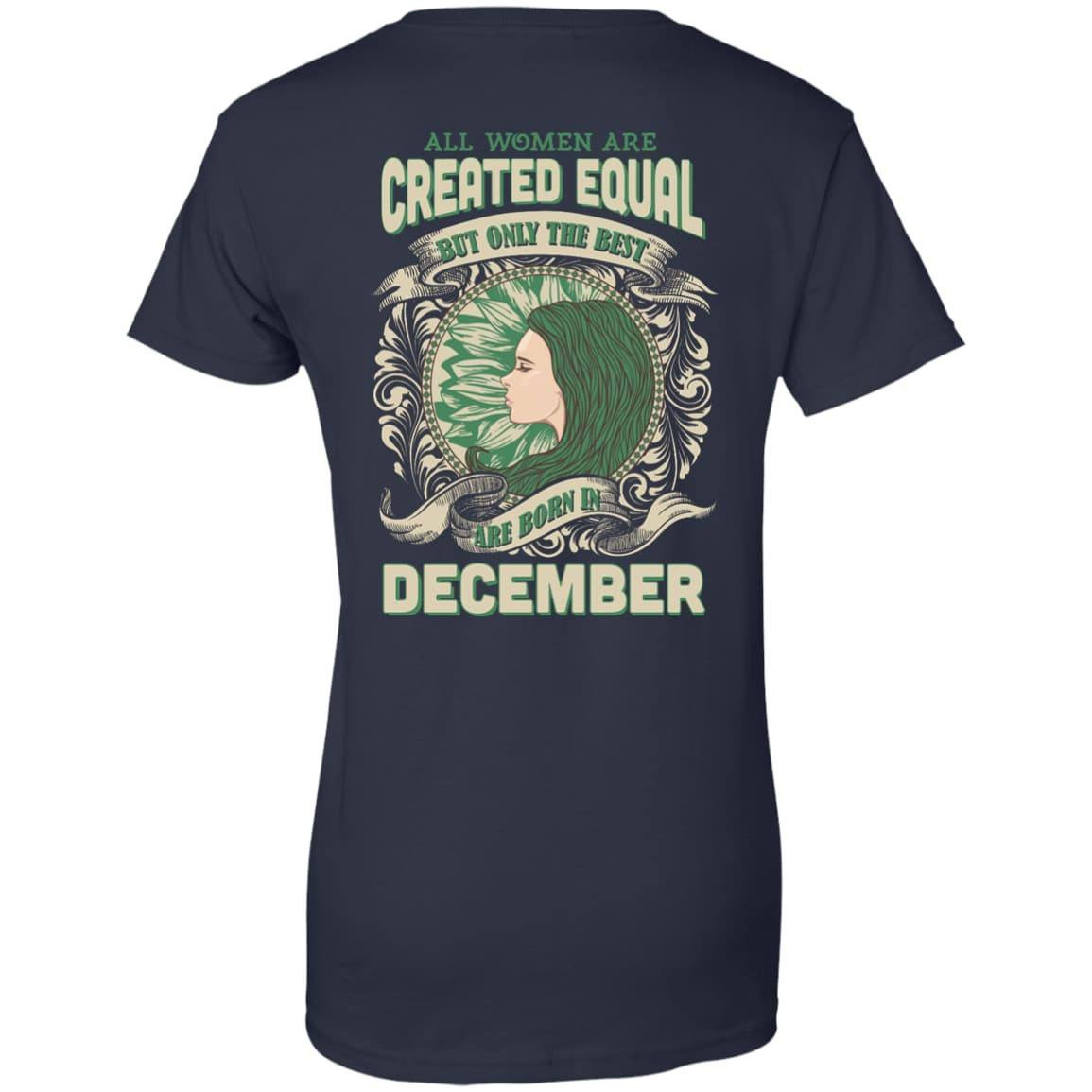 All Women Are Created Equal The Best Born In DECEMBER-T-Shirt & Hoodie-Women's T-Shirt-Navy