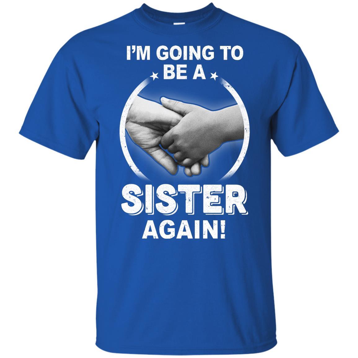 I'm Going To Be A Sister Again New Sister Youth-Youth Shirt-Youth T-Shirt-Royal