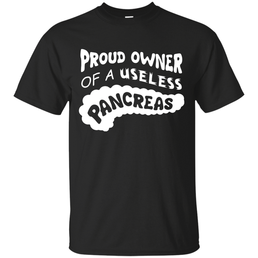 Proud Owner Of A Useless Pancreas Diabetes-T-Shirt & Hoodie-Classic T-Shirt-Black