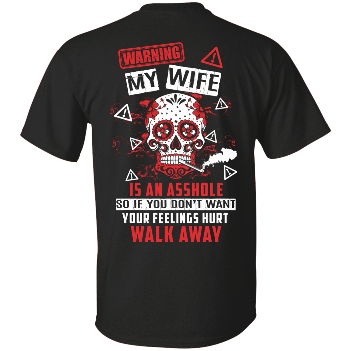 Warning my wife is An A**hole-T-Shirt & Hoodie-Classic T-Shirt-Black
