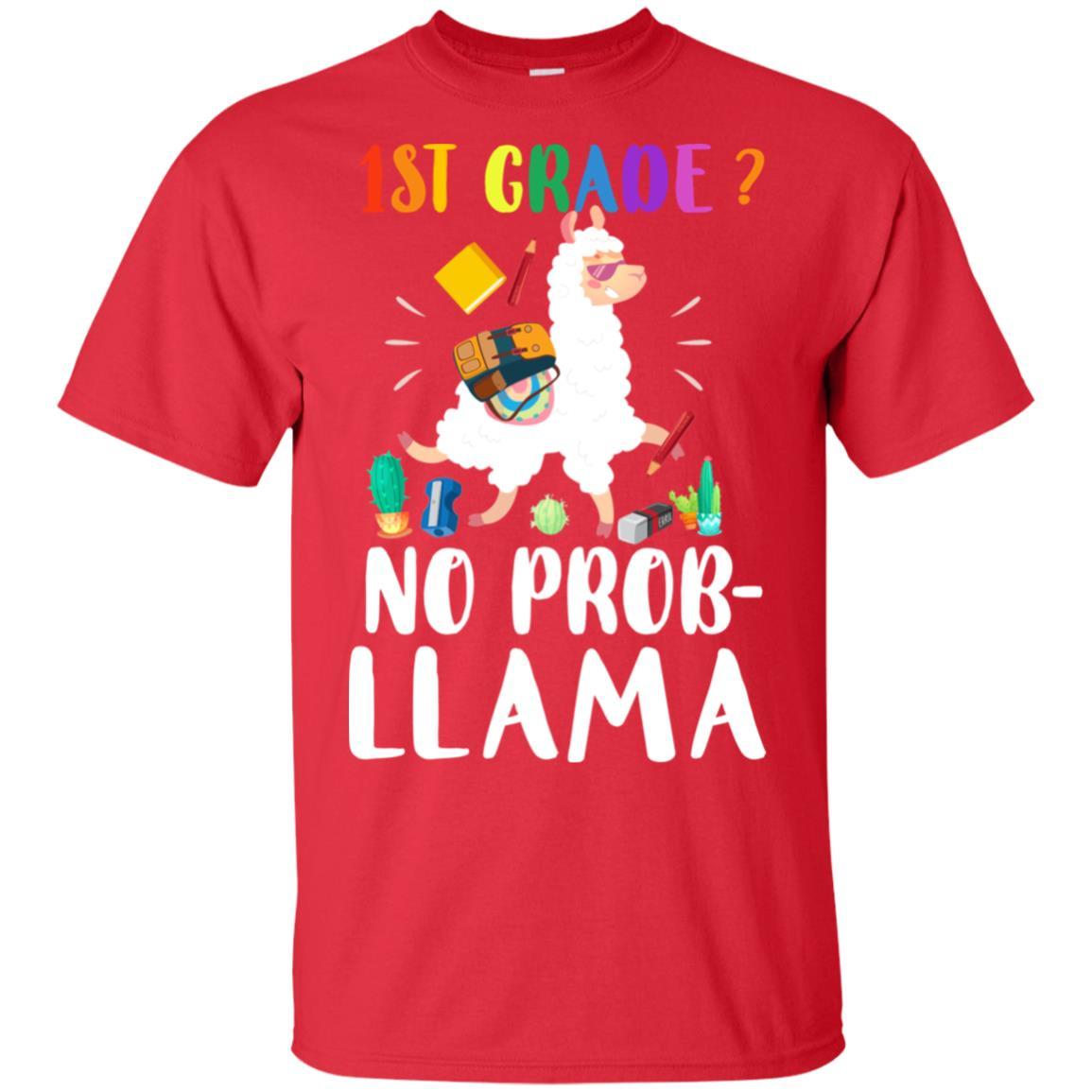 1st Grade No Prob Llama Funny First Day Of School-T-Shirt & Hoodie-Classic T-Shirt-Red