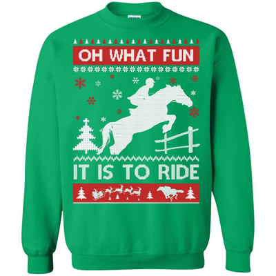 Horse Sweater Christmas Oh What Fun It Is To Ride-T-Shirt & Hoodie-Crewneck Sweatshirt-Irish Green