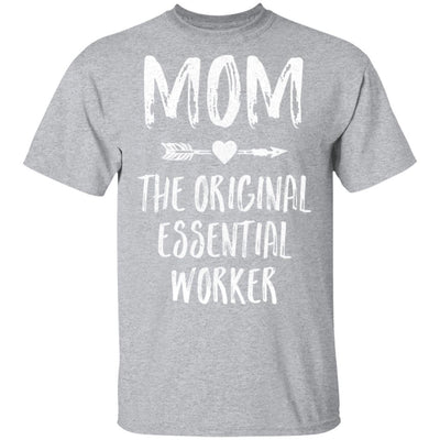Mom The Original Essential Worker Mothers Day Gifts-T-Shirt & Hoodie-Classic T-Shirt-Sport Grey