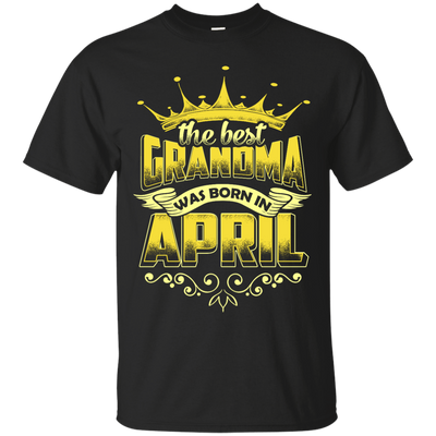 The Best Grandma Was Born In April-T-Shirt & Hoodie-Classic T-Shirt-Black