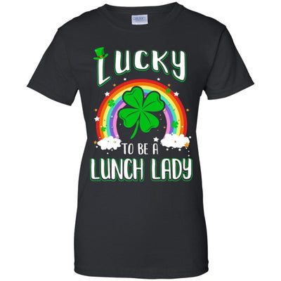 Funny St Patricks Day Lucky To Be A Lunch Lady-T-Shirt & Hoodie-Women's T-Shirt-Black
