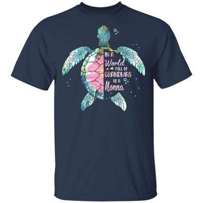 In A World Full Of Grandmas Be A Turtle Nonna Mothers Day-T-Shirt & Hoodie-Classic T-Shirt-Navy