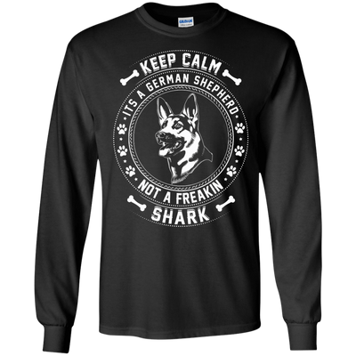 Keep Calm It's A German Shepherd Not A Freaking Shark-T-Shirt & Hoodie-Long Sleeve T-Shirt-Black