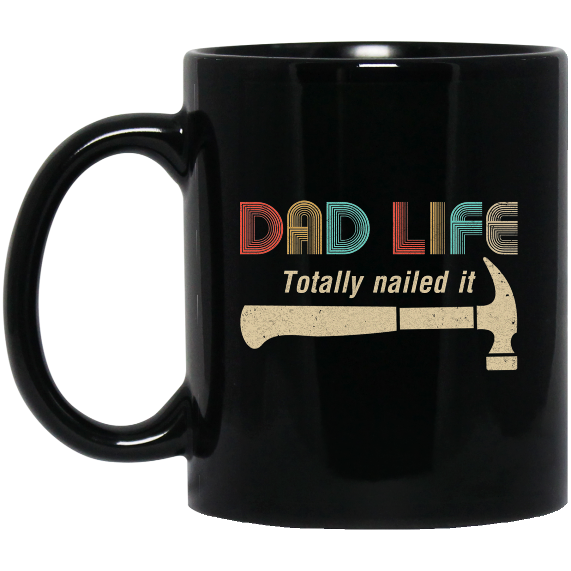 Carpenter Dad Life Totally Nailed It Fathers Day Gifts Mug-Coffee Mug-BM11OZ 11 oz. Black Mug-Black
