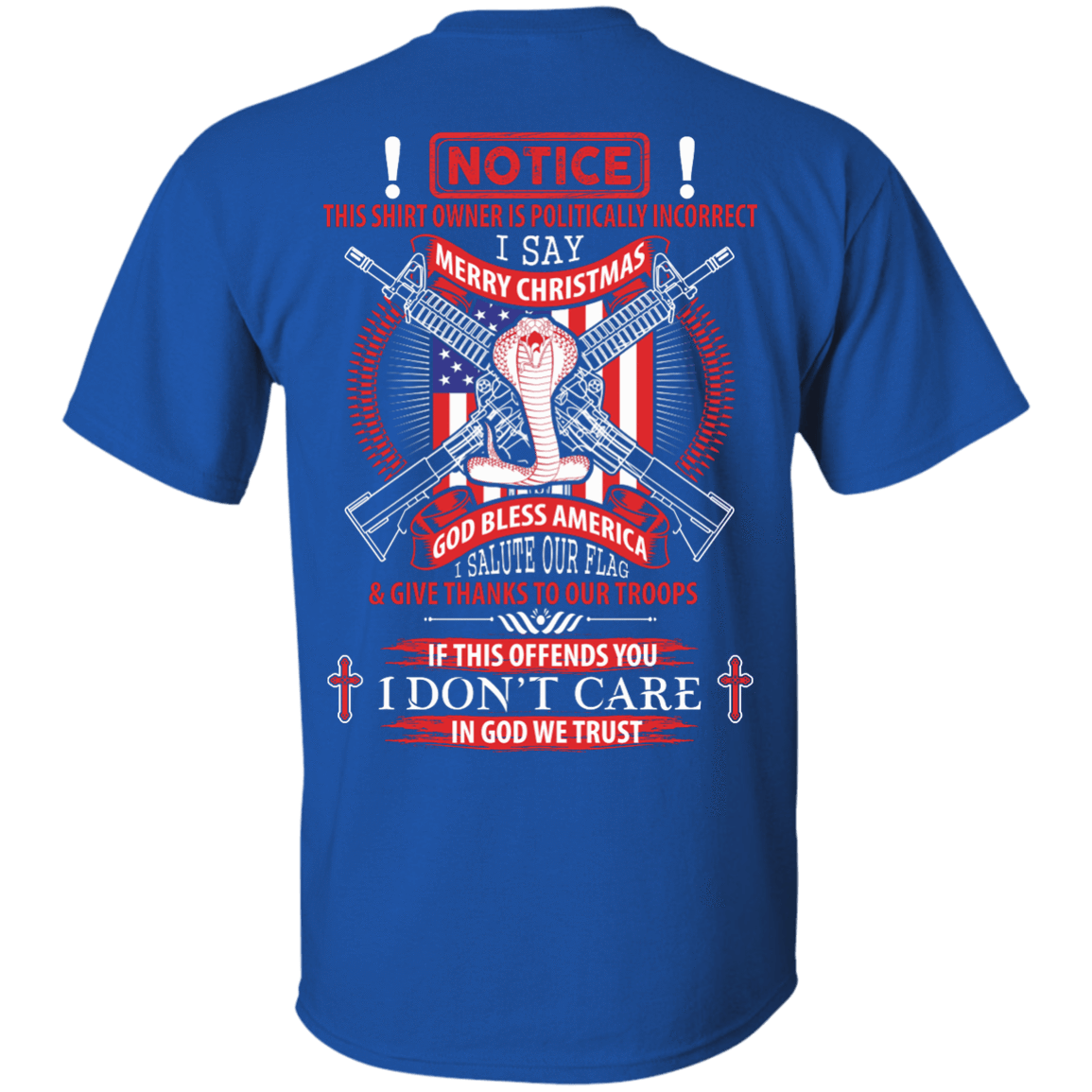 I Am Politically Incorrect I Say Merry Christmas God Bless America-T-Shirt & Hoodie-Classic T-Shirt-Royal