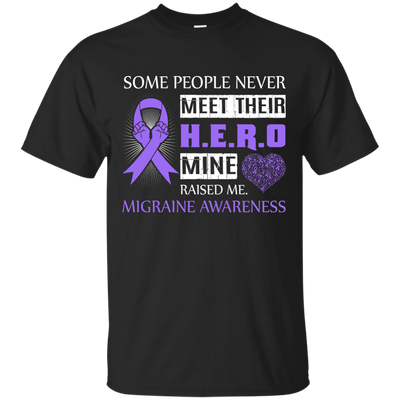 Migraine Awareness Some People Never Meet Hero-T-Shirt & Hoodie-Classic T-Shirt-Black