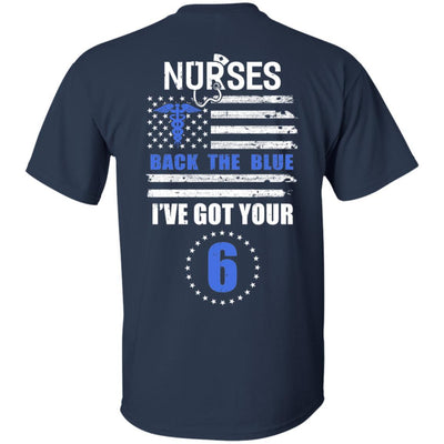 Nurses Back The Blue I've Got Your Six-T-Shirt & Hoodie-Classic T-Shirt-Navy