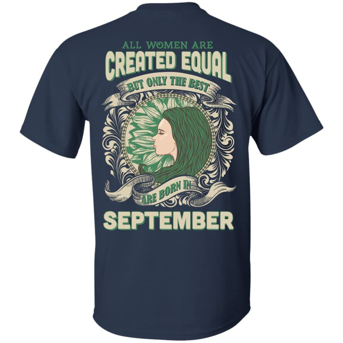 All Women Are Created Equal The Best Born In SEPTEMBER-T-Shirt & Hoodie-Classic T-Shirt-Navy