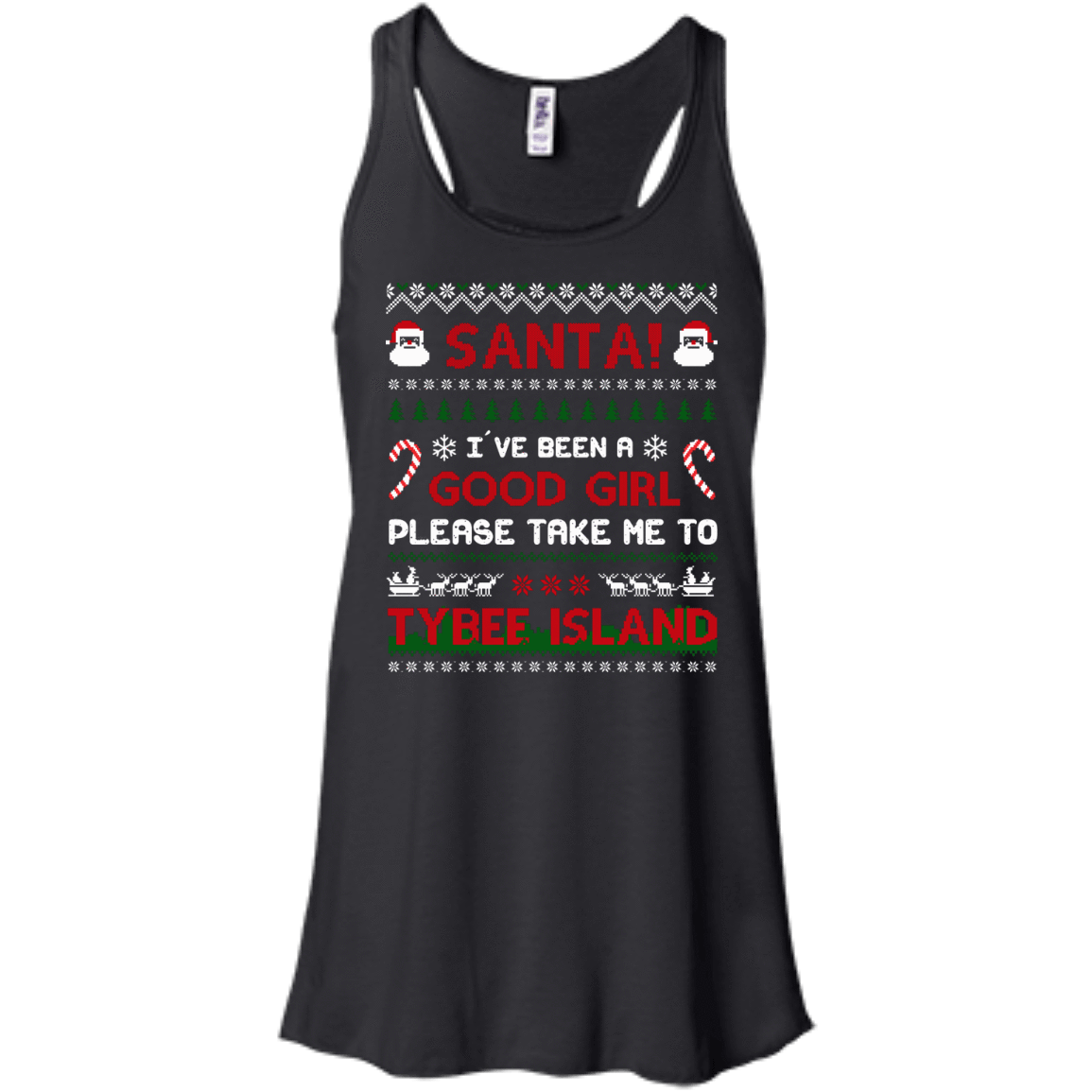 Santa I've Been A Good Girl Please Take Me To Tybee Island-T-Shirt & Hoodie-Women's Flowy Racerback Tank-Black